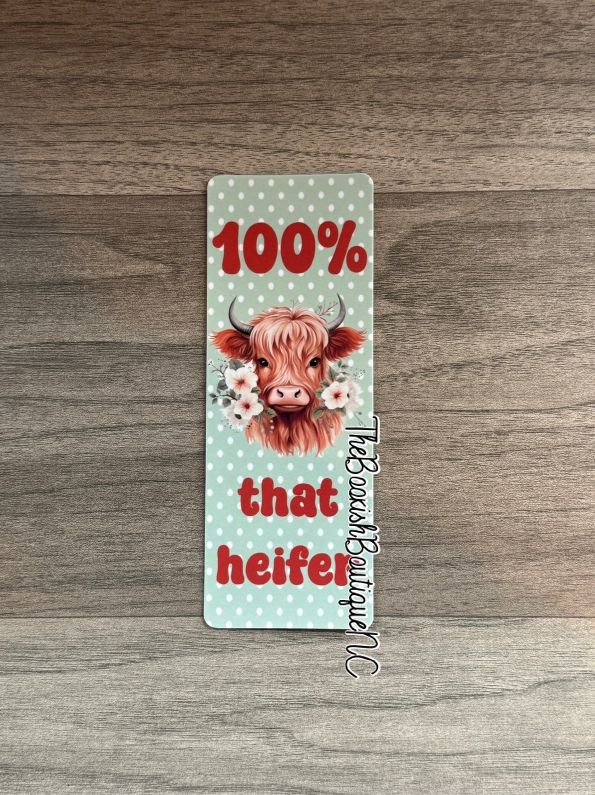 Standard Bookmark-100% That Heifer