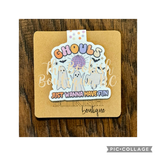 Magnetic Bookmark-Ghouls Just Wanna Have Fun